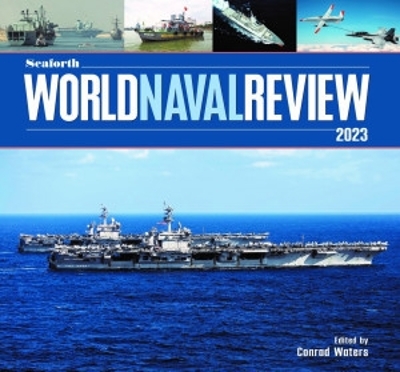 Seaforth World Naval Review: 2023 book