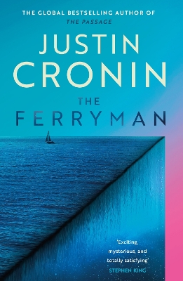 The Ferryman: The Brand New Epic from the Visionary Author of The Passage Trilogy by Justin Cronin