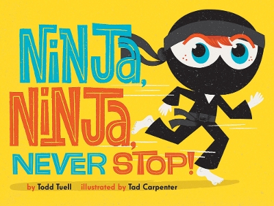 Ninja, Ninja, Never Stop! book