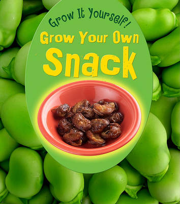 Grow Your Own Snack book