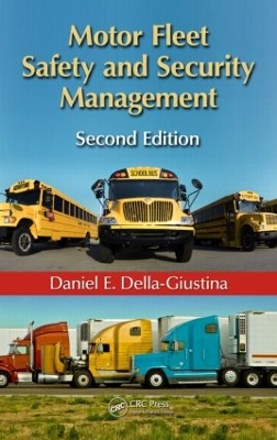 Motor Fleet Safety and Security Management, Second Edition book