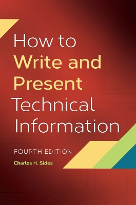 How to Write and Present Technical Information, 4th Edition book