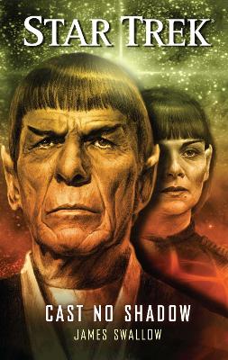 Star Trek: Cast No Shadow by James Swallow