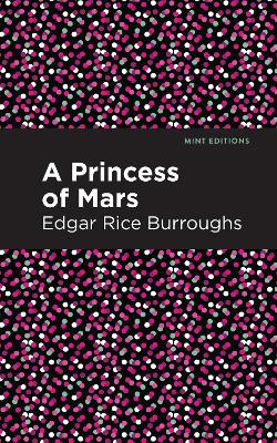 A Princess of Mars by Edgar Rice Burroughs