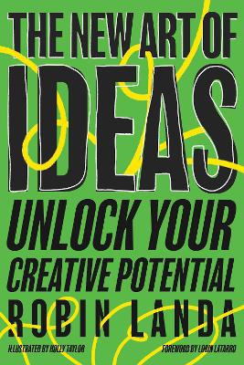 The New Art of Ideas: Unlock Your Creative Potential  book