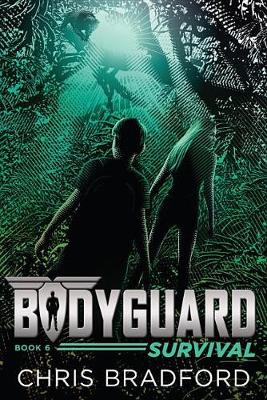 Bodyguard: Survival (Book 6) book