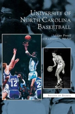 University of North Carolina Basketball by Adam Powell