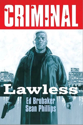 Criminal Volume 2: Lawless (New Edition) by Ed Brubaker