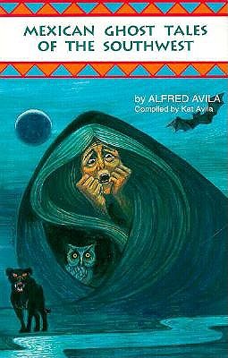 Mexican Ghost Tales of the Southwest book