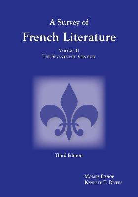 Survey of French Literature, Volume 2: The Seventeenth Century book