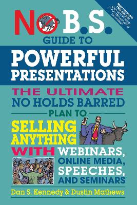 No B.S. Guide to Powerful Presentations book