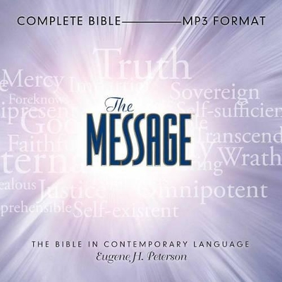 The Message Bible: Complete Bible by Eugene H. Peterson