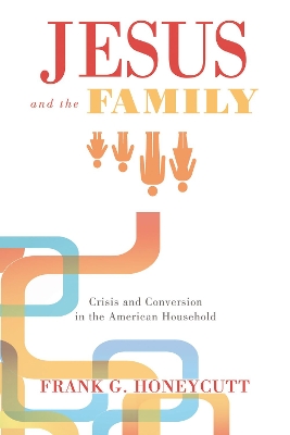 Jesus and the Family book