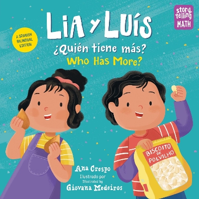 Lia & Luís / Quiene tiene mas?: Who Has More?: Bilingual by Ana Crespo