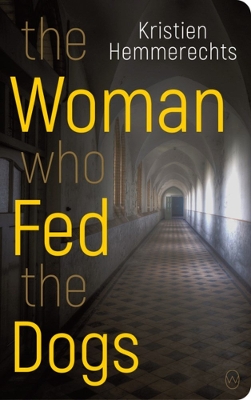 The Woman Who Fed The Dogs book