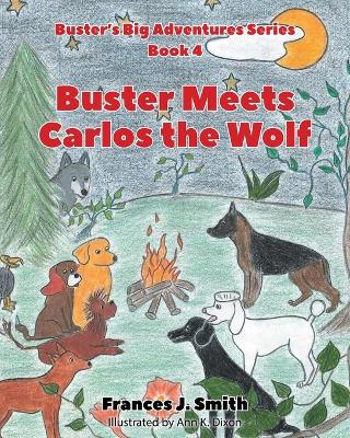 Buster Meets Carlos the Wolf: Book 4 book