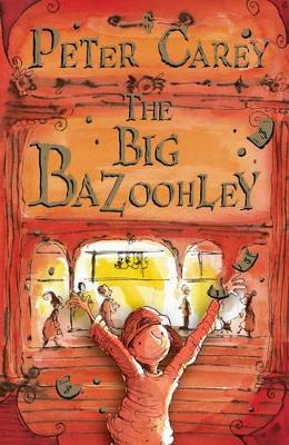 The Big Bazoohley by Peter Carey