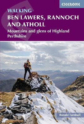 Walking Ben Lawers, Rannoch and Atholl: Mountains and glens of Highland Perthshire book