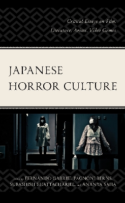 Japanese Horror Culture: Critical Essays on Film, Literature, Anime, Video Games book