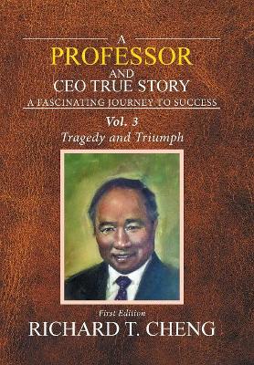 A Professor and Ceo True Story: Struggle and Success book