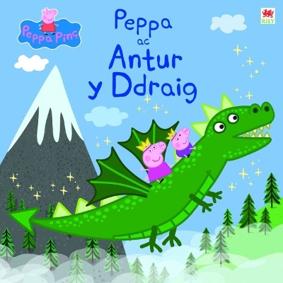 Peppa ac Antur y Ddraig book