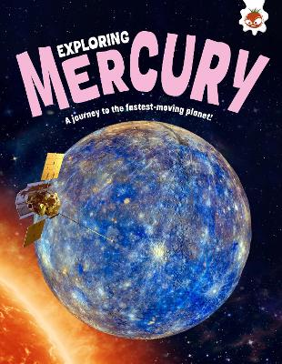 Exploring our Solar System: Exploring Mercury book