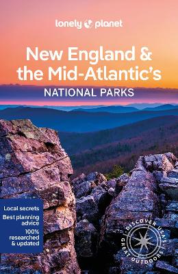 Lonely Planet New England & the Mid-Atlantic's National Parks by Lonely Planet