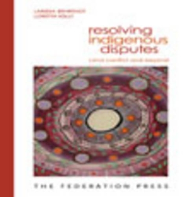 Resolving Indigenous Disputes book