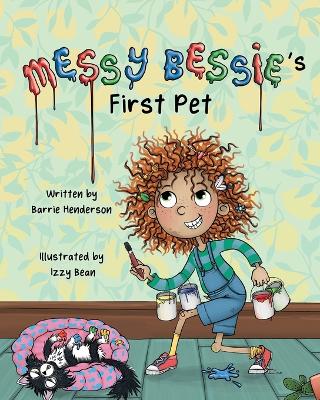 Messy Bessie's First Pet book