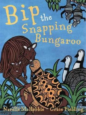 Bip the Snapping Bungaroo book