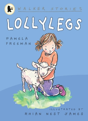 Lollylegs by Pamela Freeman