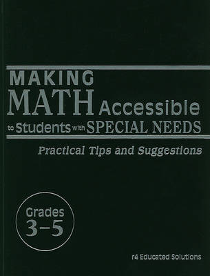 Making Math Accessible to Students with Special Needs, Grades 3-5: Practical Tips and Suggestions book