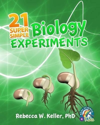 21 Super Simple Biology Experiments book