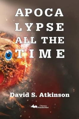Apocalypse All the Time book