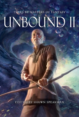 Unbound II: New Tales by Masters of Fantasy book