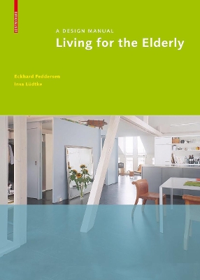 Living for the Elderly by Eckhard Feddersen