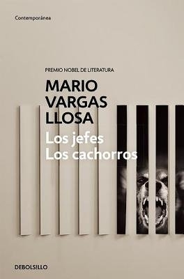 Los Jefes, Los cachorros / The Chiefs and the Cubs by Mario Vargas Llosa