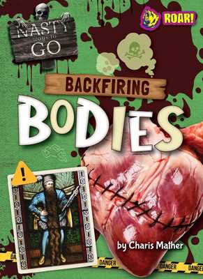 Backfiring Bodies by Charis Mather