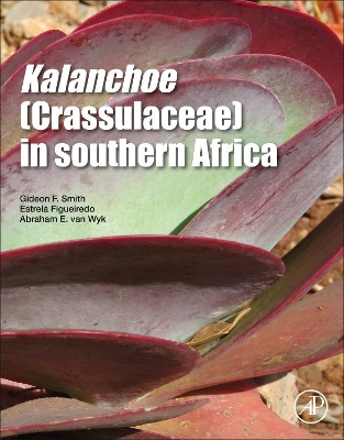 Kalanchoe (Crassulaceae) in Southern Africa: Classification, Biology, and Cultivation book