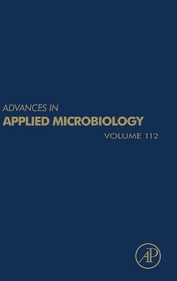 Advances in Applied Microbiology: Volume 112 book