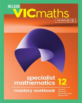 Nelson VICmaths Specialist Mathematics 12 Mastery Workbook book