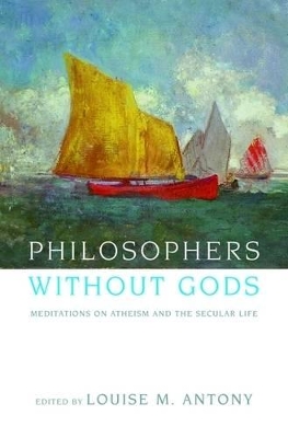 Philosophers without Gods by Louise Antony