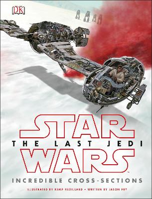 Star Wars The Last Jedi (TM) Incredible Cross Sections book