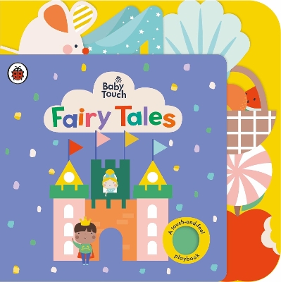 Baby Touch: Fairy Tales: A touch-and-feel playbook book
