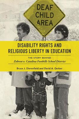 Disability Rights and Religious Liberty in Education: The Story behind Zobrest v. Catalina Foothills School District book