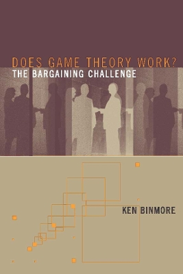 Does Game Theory Work? The Bargaining Challenge book