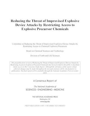 Reducing the Threat of Improvised Explosive Device Attacks by Restricting Access to Explosive Precursor Chemicals book