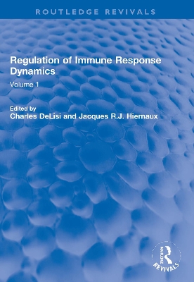 Regulation of Immune Response Dynamics: Volume 1 book