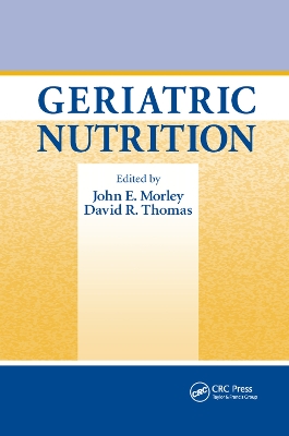 Geriatric Nutrition by John E. Morley