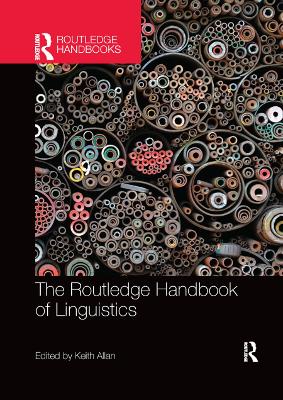 The The Routledge Handbook of Linguistics by Keith Allan